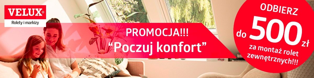 poczuj konfort promocja na montaż rolet zewnętrznych marki velux1